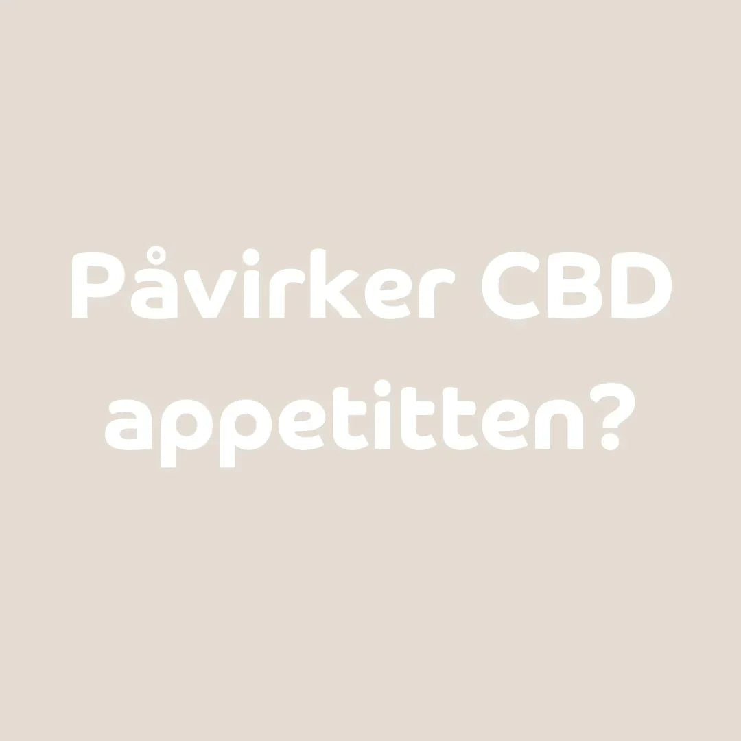 Påvirker CBD appetitten?